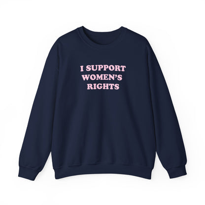 Sweatshirt - I Support Women’s Rights and Wrongs (Light Pink)