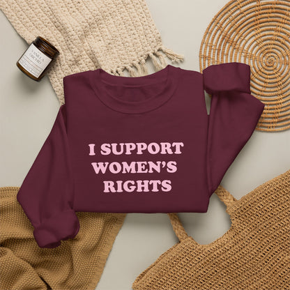 Sweatshirt - I Support Women’s Rights and Wrongs (Light Pink)
