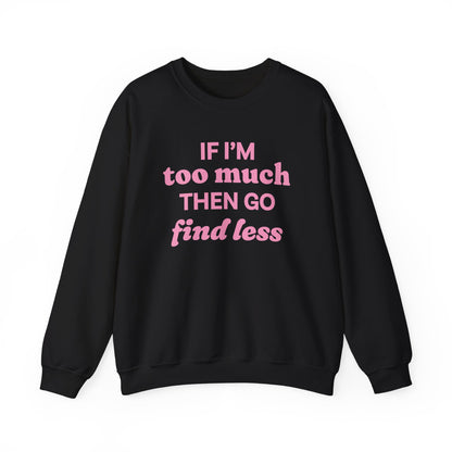 Sweatshirt - If I&