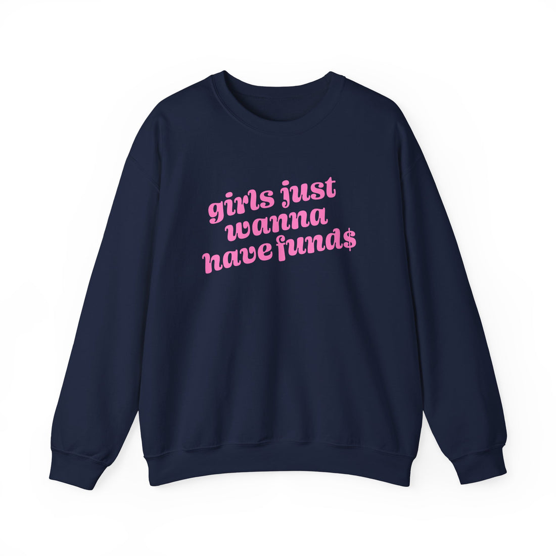 Sweatshirt - Girls Just Wanna Have Funds (Pink)
