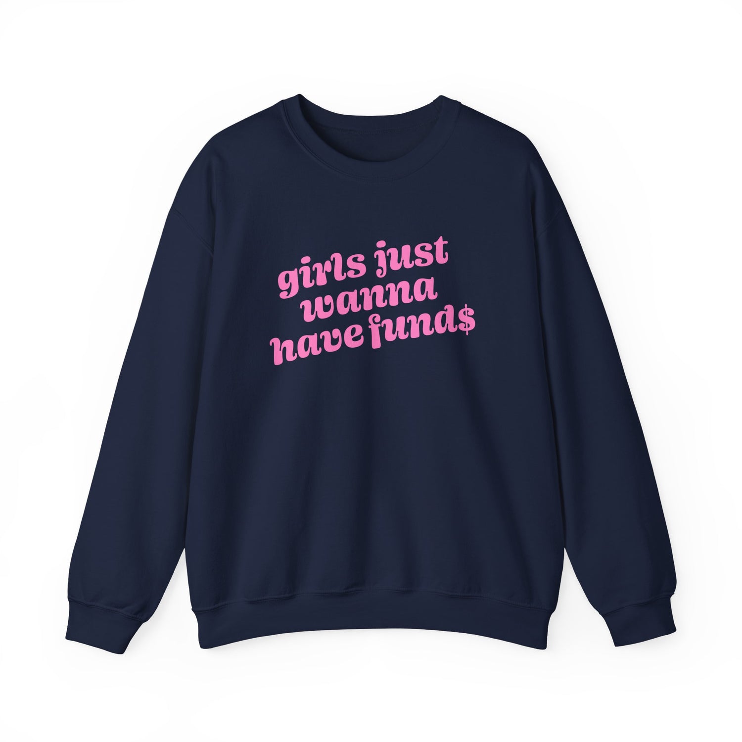 Sweatshirt - Girls Just Wanna Have Funds (Pink)