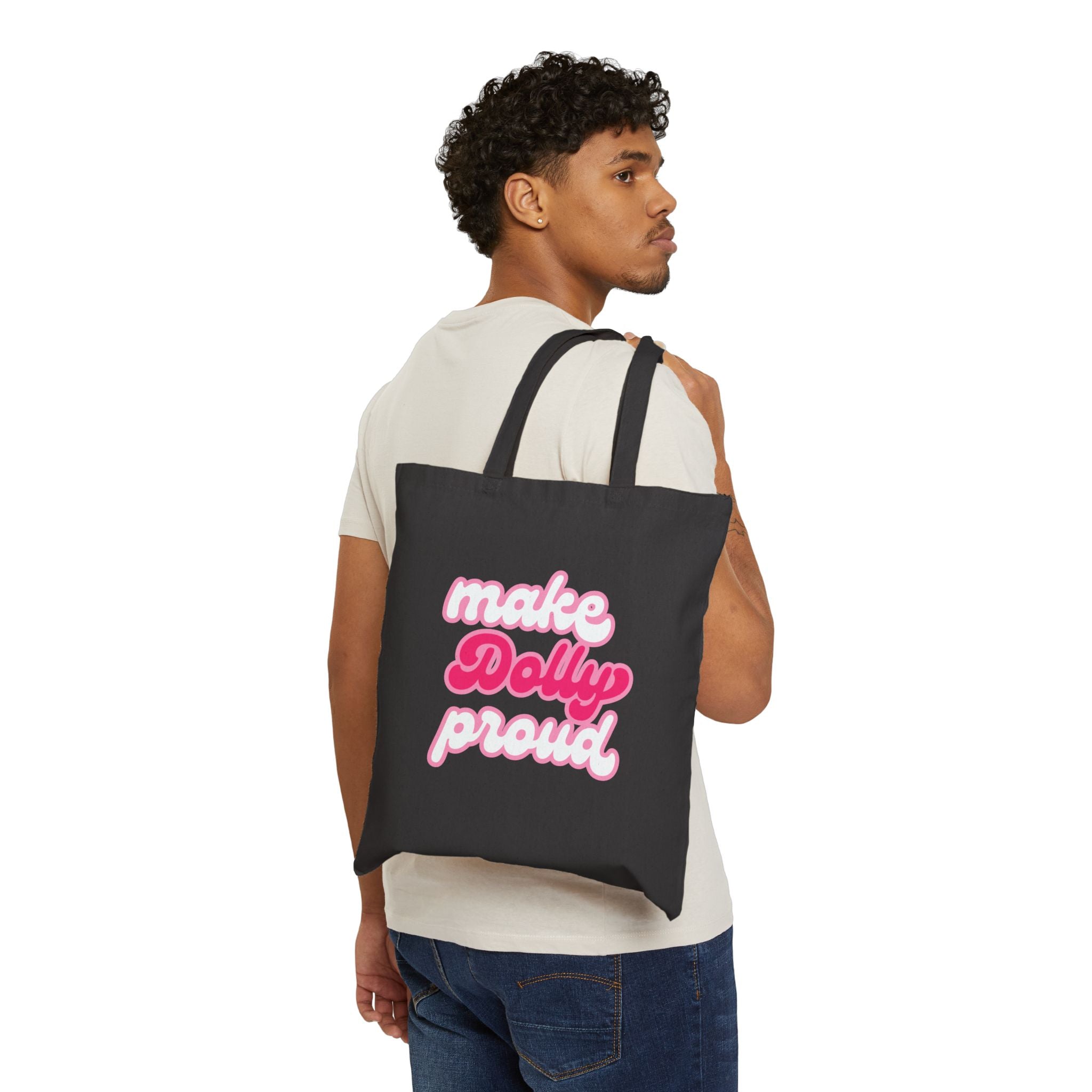 Tote Bag - Make Dolly Proud
