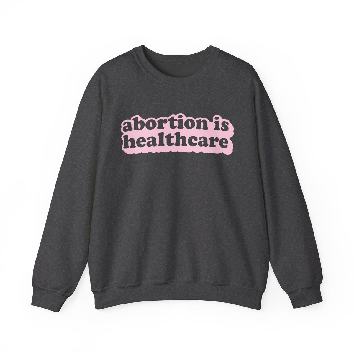 Sweatshirt - Abortion Is Healthcare (Light Pink)