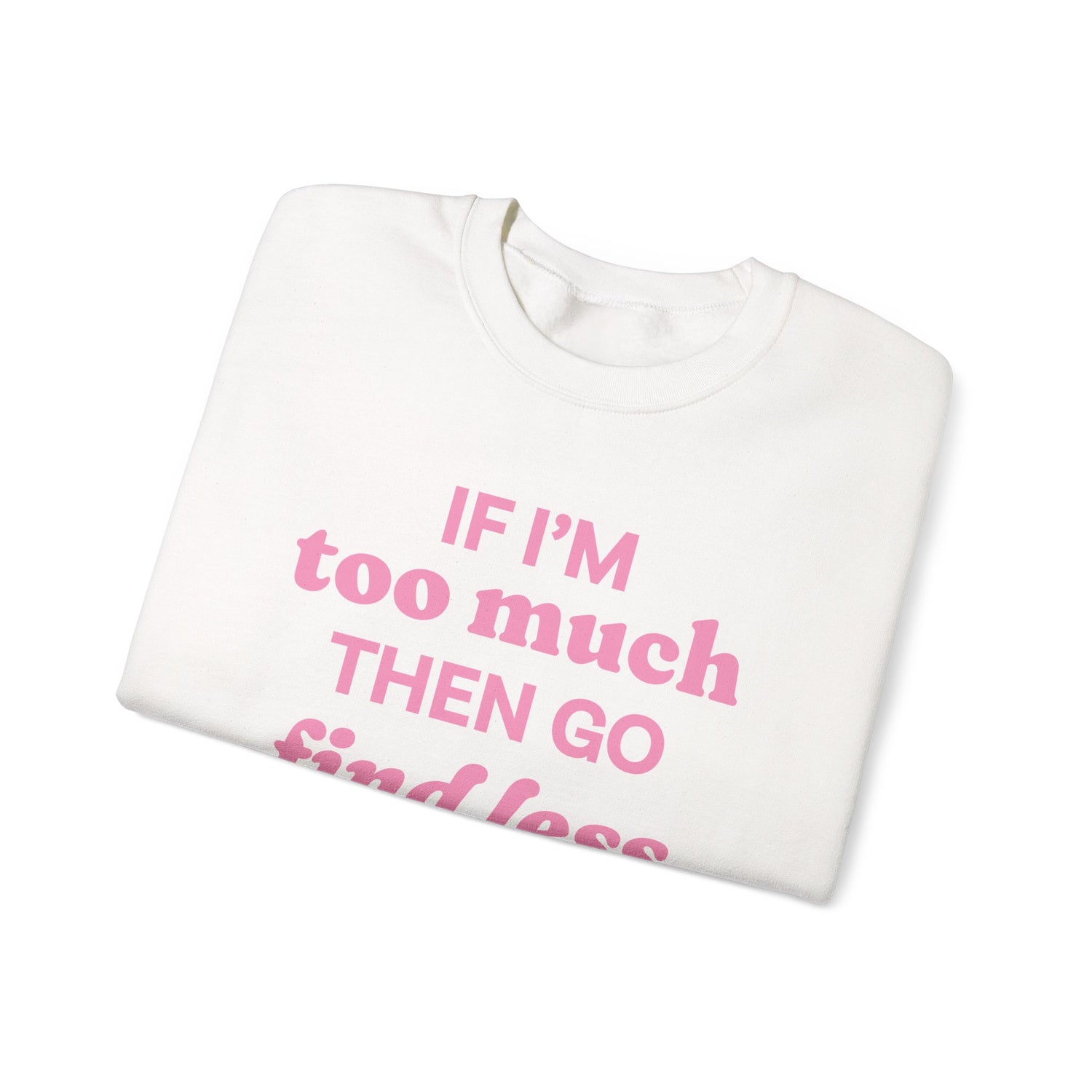 Sweatshirt - If I&