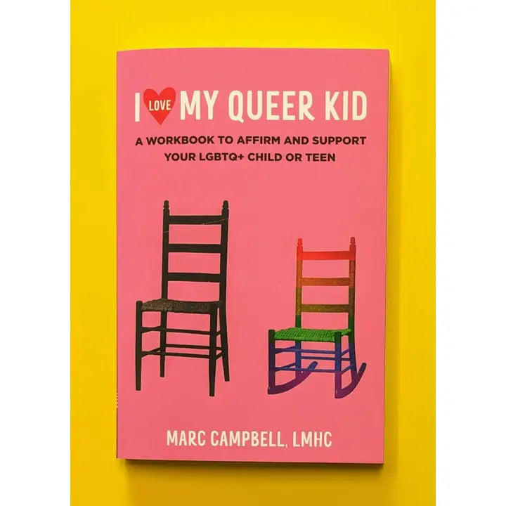 Book - I Love My Queer Kid