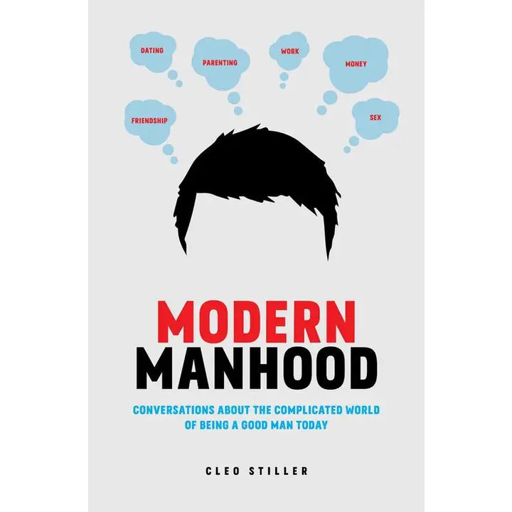 Book - Modern Manhood: Conversations About the Complicated World