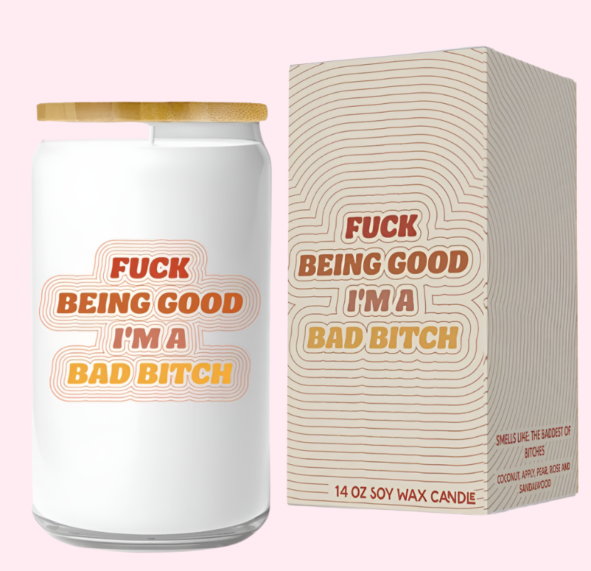 Candle - Fuck Being Good, I&