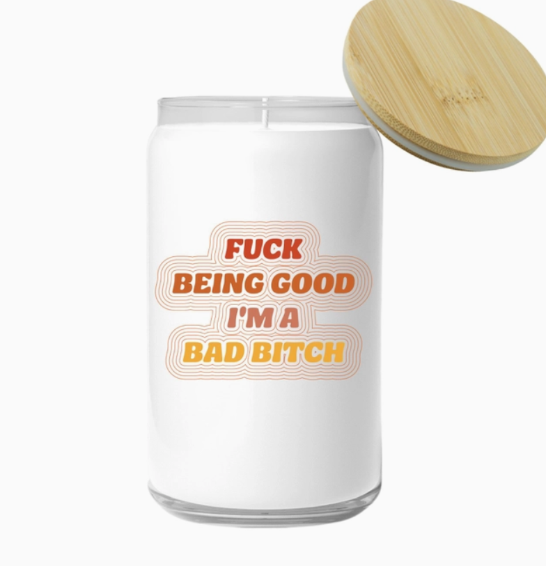 Candle - Fuck Being Good, I&