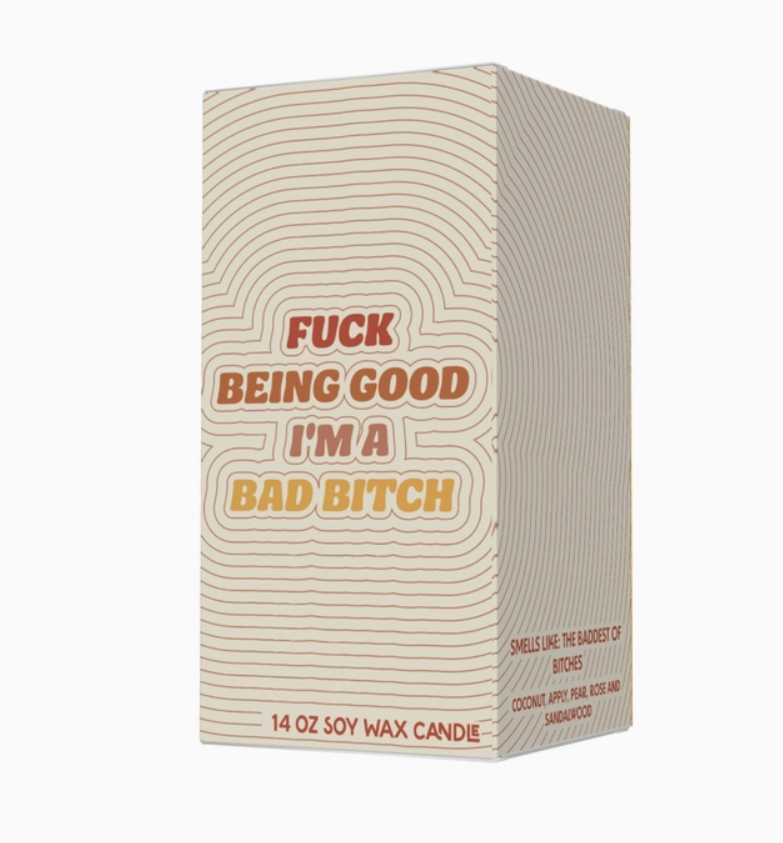 Candle - Fuck Being Good, I&