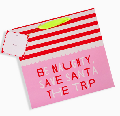 Gift Bag - Be Naughty, Save Santa the Trip (Large)