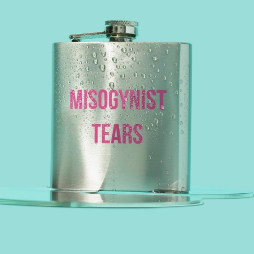 Flask - Misogynist Tears