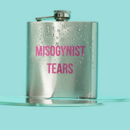 Flask - Misogynist Tears