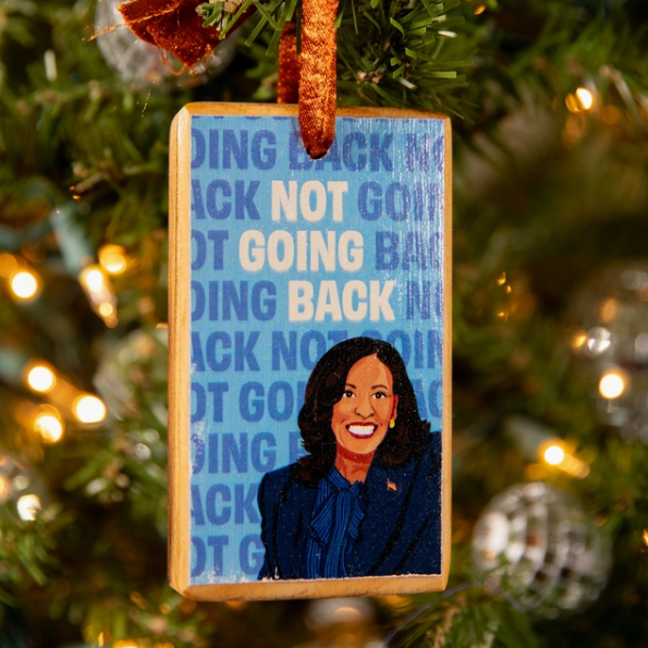 Ornament - Kamala Harris Not Going Back