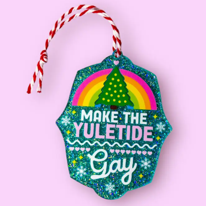 Ornament - Make the Yuletide Gay