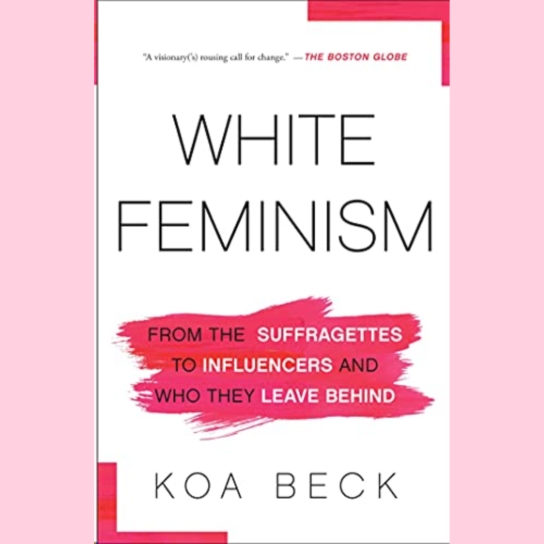 Book - White Feminism