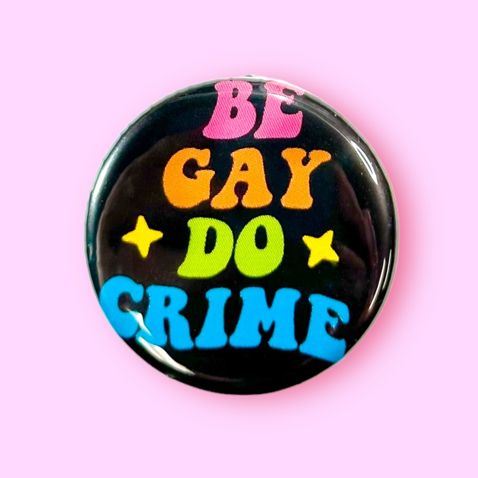 Magnet - Be Gay and Do Crime