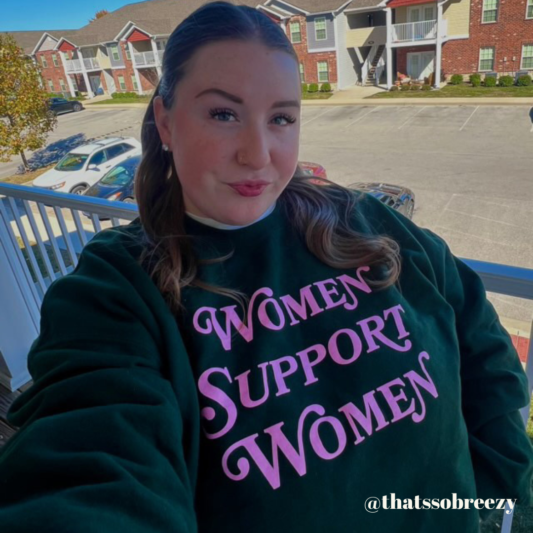 Graphic Sweatshirt - Women Support Women (Green)