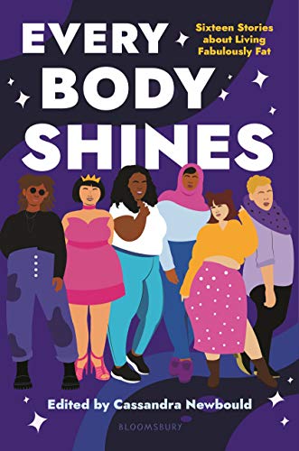 Book - Every Body Shines: Sixteen Stories About Living Fabulously Fat