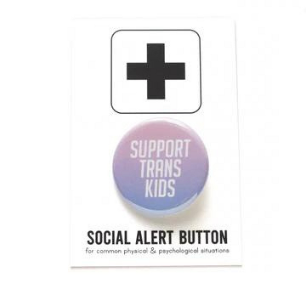 Support Trans Kids Button by Word for Word